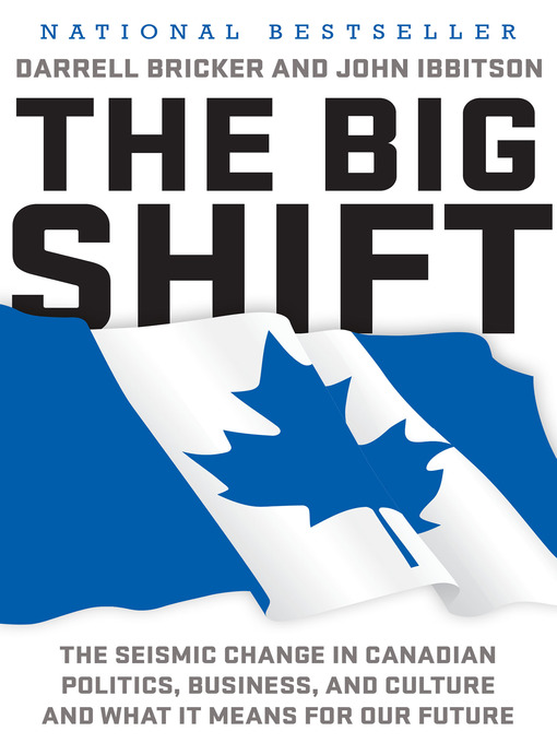Title details for The Big Shift by Darrell Bricker - Wait list